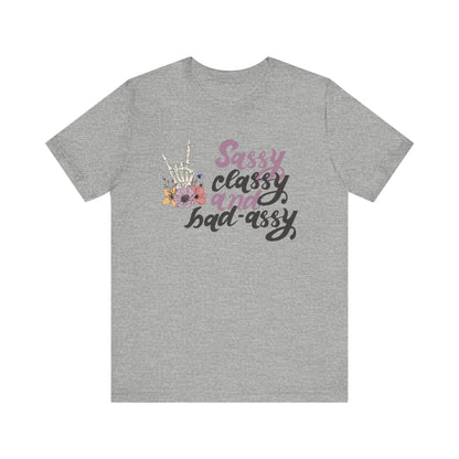 Women's graphic adult humor tee stating 'Sassy Classy and Bad-Assy' in color athletic heather