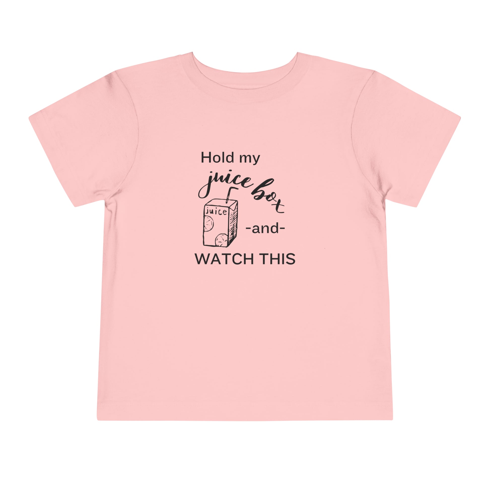 Comfortable funny graphic toddler tee stating 'Hold my juice box and watch this' in color pink