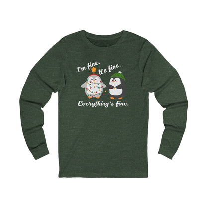 I'm fine. It's fine. Everything's fine. | Long Sleeve| Christmas T-Shirt | Graphic Tee | Gift Idea | Unisex - Men and Women Tee | Funny T-Shirt
