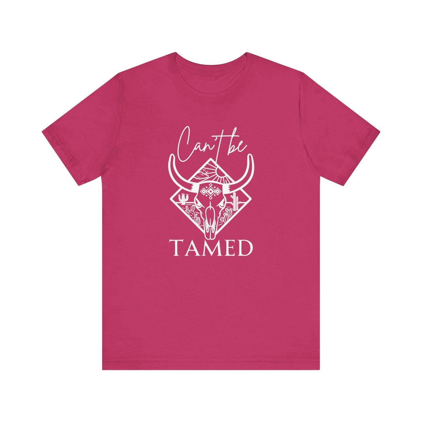 Comfortable Unisex T-Shirt stating 'Can't Be Tamed' in color berry