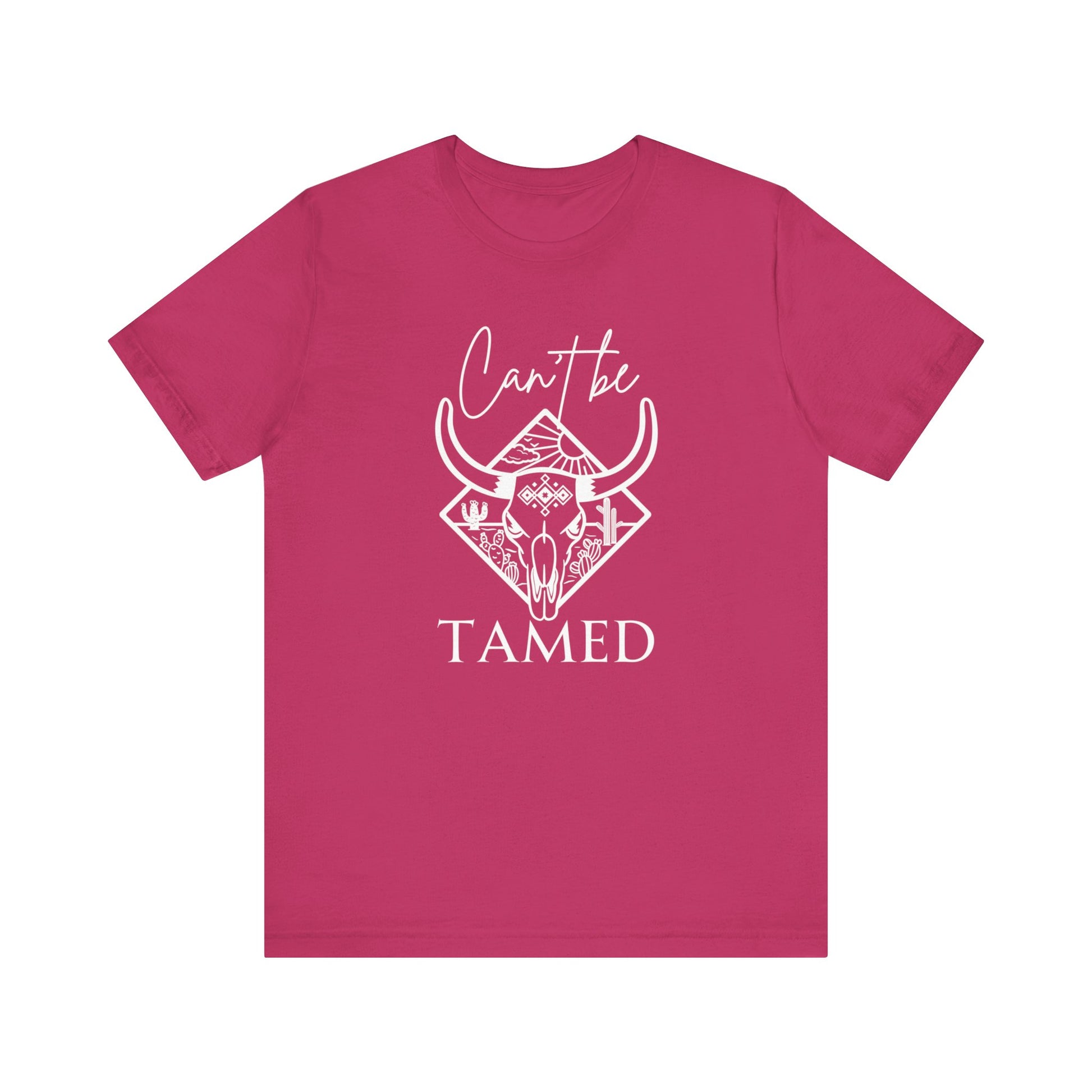 Comfortable Unisex T-Shirt stating 'Can't Be Tamed' in color berry