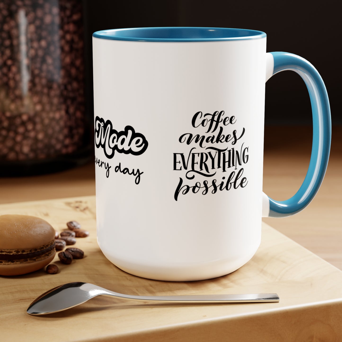 Mom Mode All Day Every Day | But First Coffee | Coffee Makes Everything Possible | Two-Tone Coffee Mugs, 15oz
