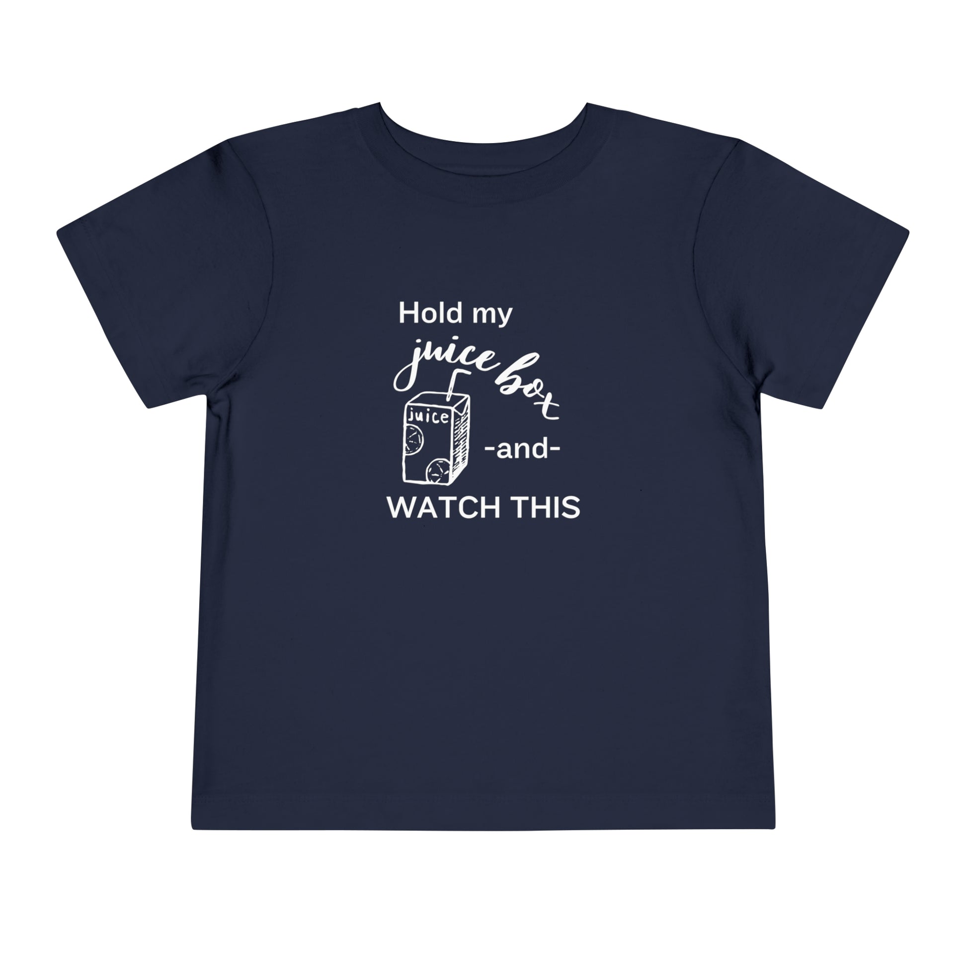 Comfortable funny graphic toddler tee stating 'Hold my juice box and watch this' in color navy