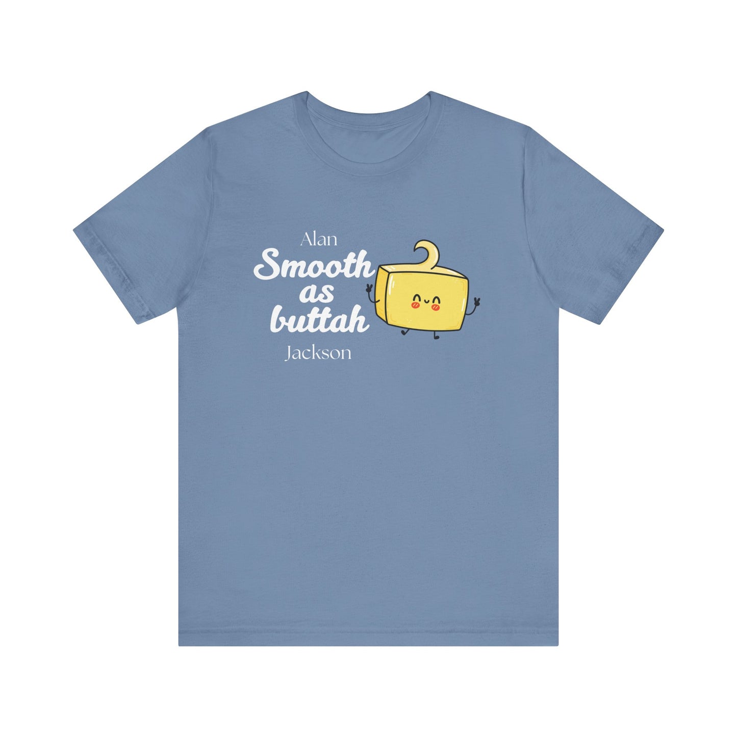 Smooth as Buttah | Attorney Melanie Little | Karen Read T-Shirt | Gift Idea |  Unisex - Men and Women Tee | Funny T-Shirt