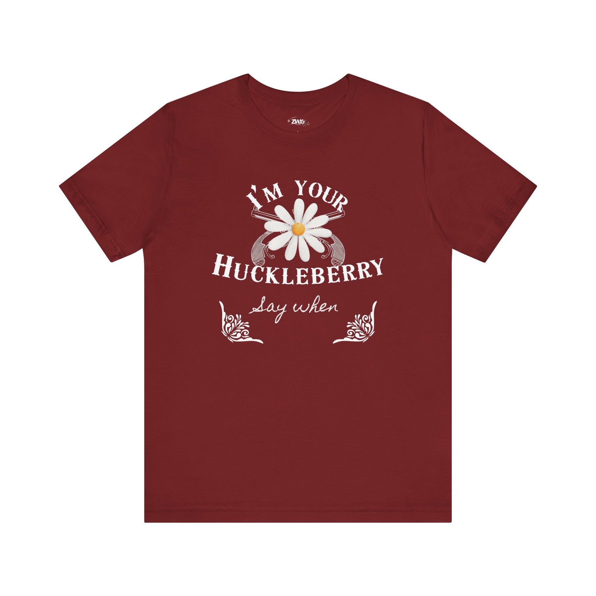comfortable graphic t-shirt stating I'm Your Huckleberry - Say When in color  cardinal