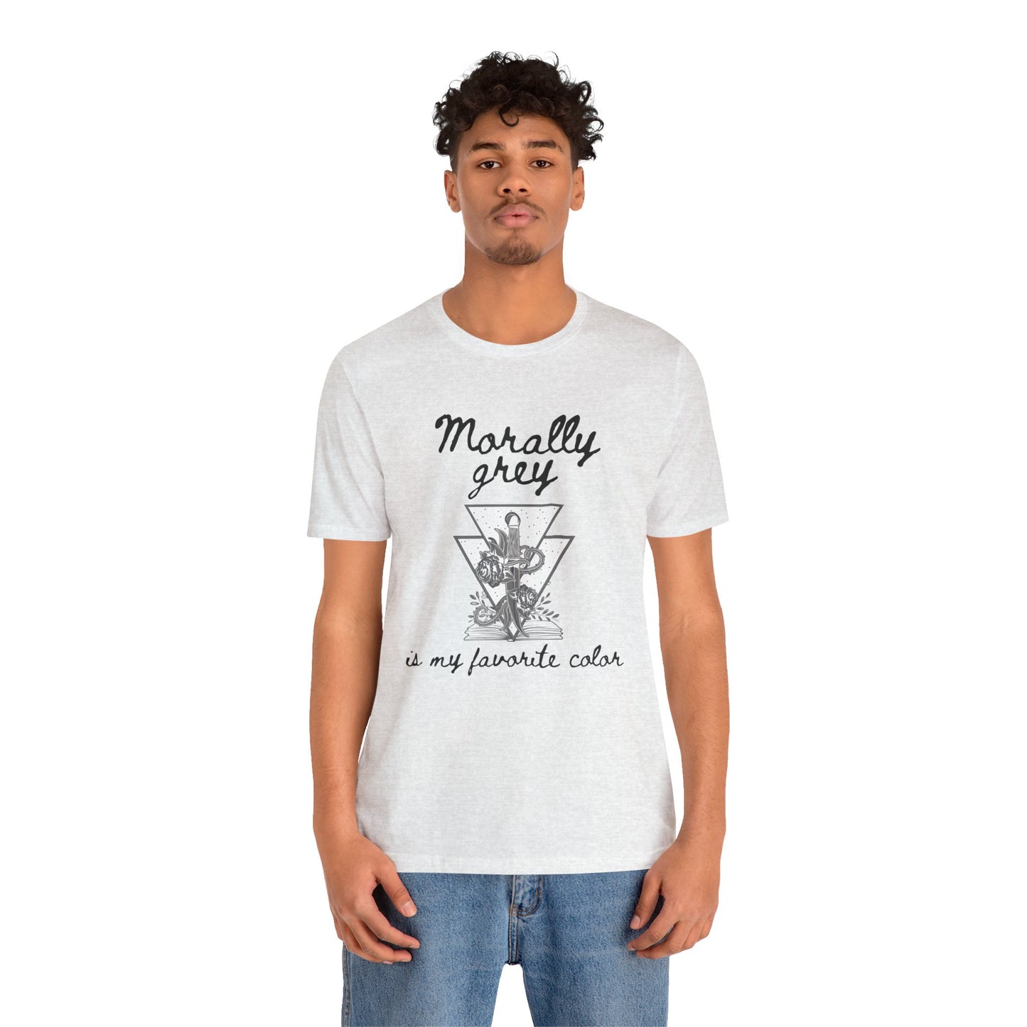 Morally Grey Is My Favorite Color | Cool Graphic | Gift Idea | Adult Humor | Book Lover | Unisex - Womens Tee | Funny T-Shirt