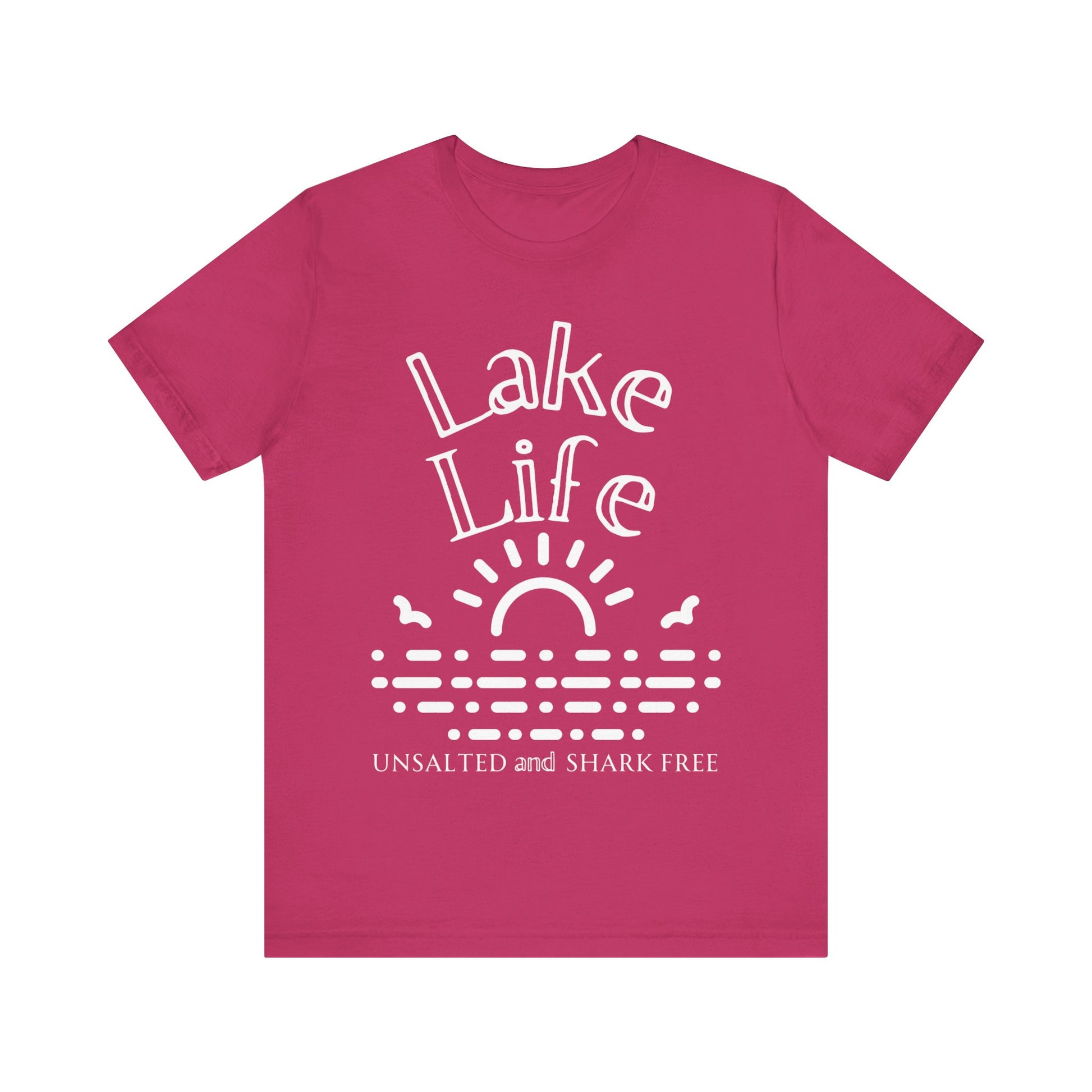 Funny t-shirt stating 'Lake Life Unsalted and Shark Free' in color berry