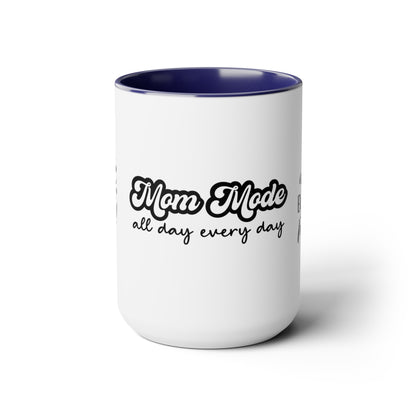 Mom Mode All Day Every Day | But First Coffee | Coffee Makes Everything Possible | Two-Tone Coffee Mugs, 15oz