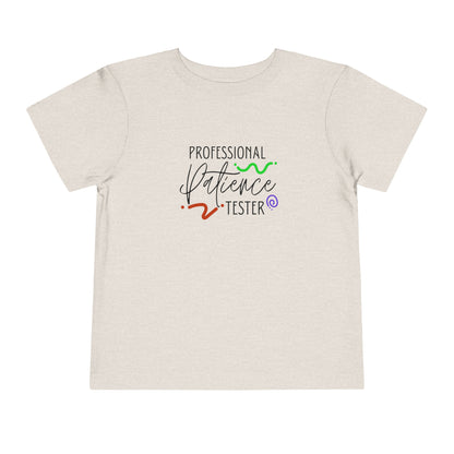 Comfortable funny graphic toddler tee stating 'Professional Patience Tester' in color  heather dust
