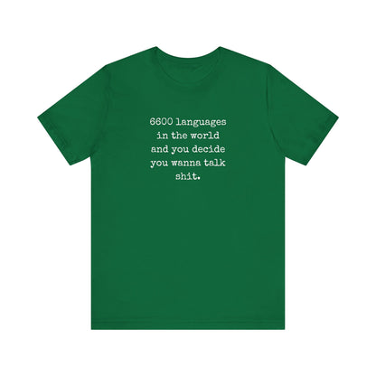 Talk Sh*t | Sarcastic T-Shirt | Cool Graphic | Gift Idea | Adult Humor | Unisex - Men & Womens Tee | Funny T-Shirt