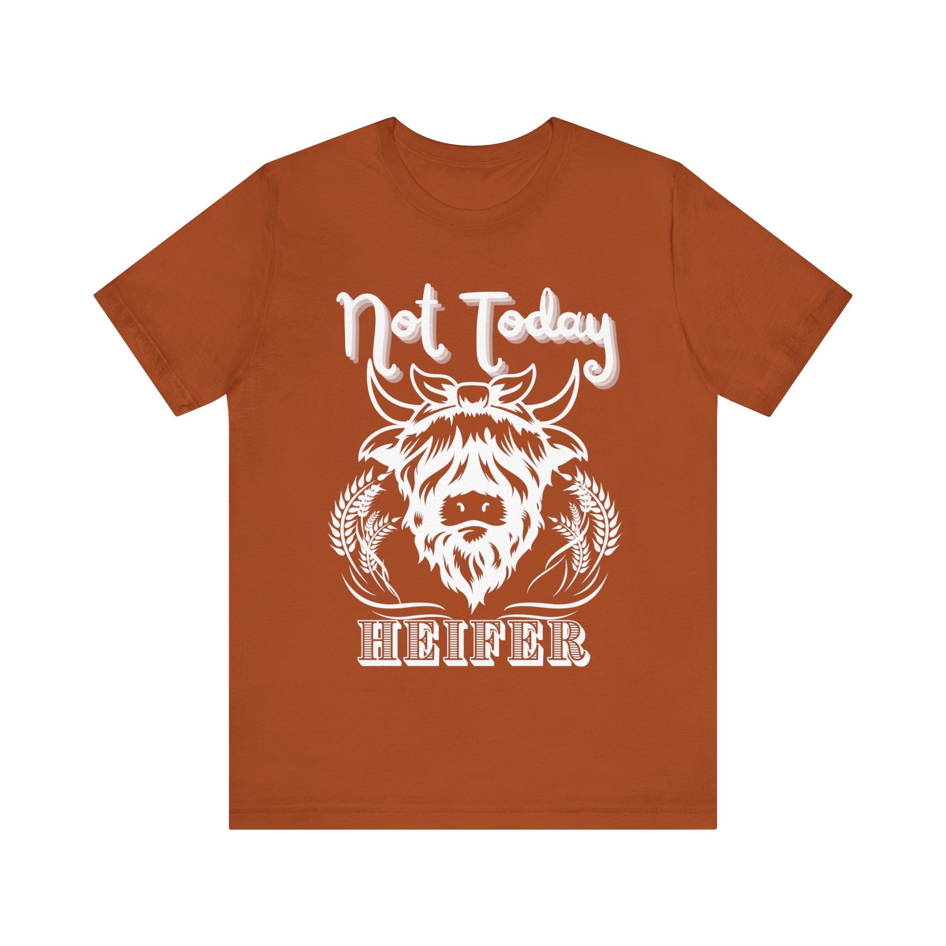 Southern women tee stating 'Not Today Heifer' in color autumn