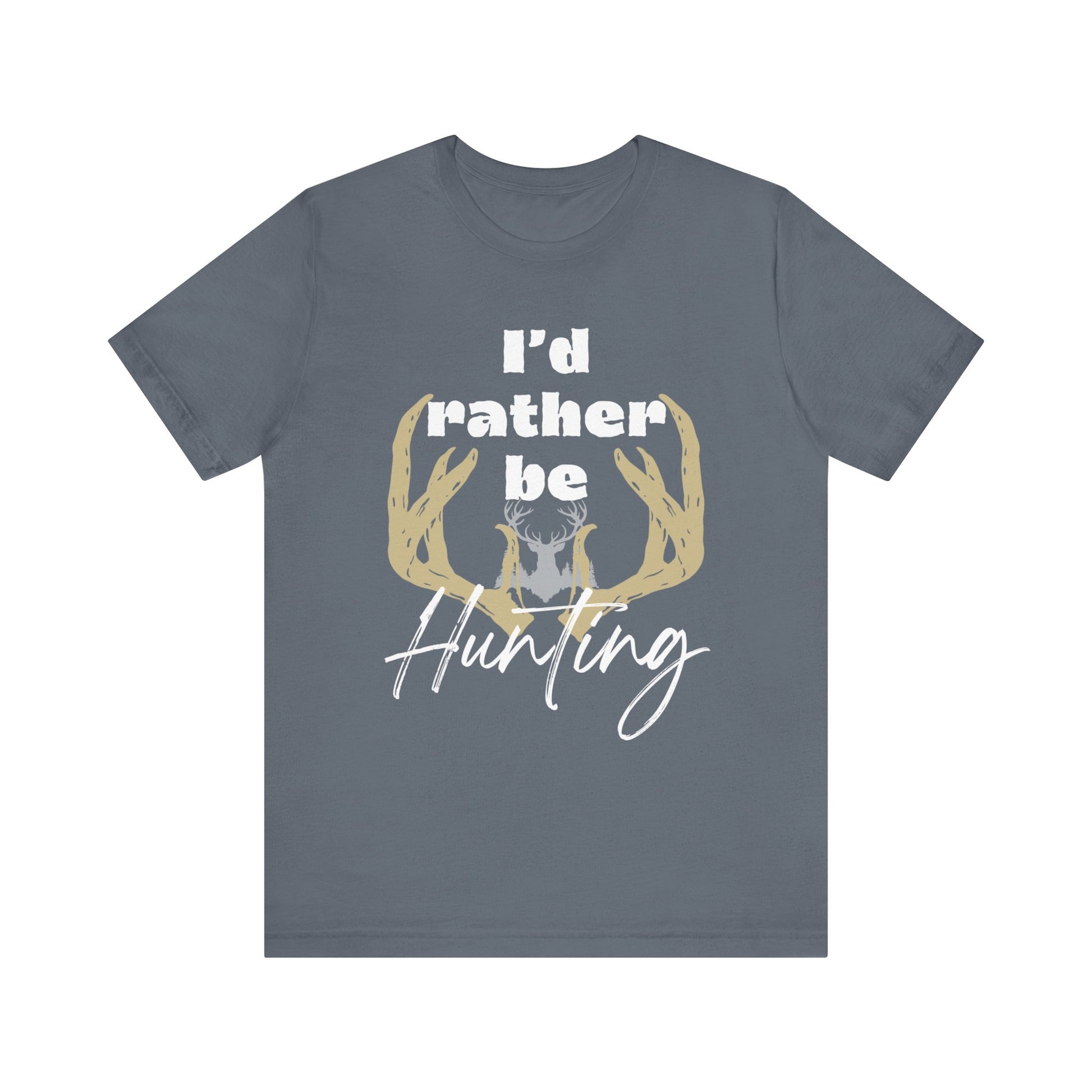 Southern Charm tee shirt stating 'I'd Rather Be Hunting' in color steel blue