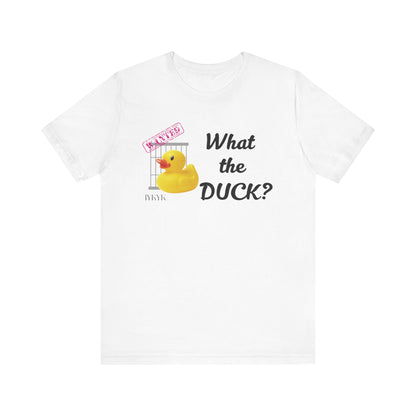 What the Duck | Attorney Melanie Little | Karen Read T-Shirt | Gift Idea |  Unisex - Men and Women Tee | Funny T-Shirt