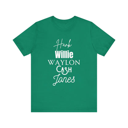 Comfortable Southern Tee stating 'Hank, Willie, Waylon, Cash, Jones' in color kelly