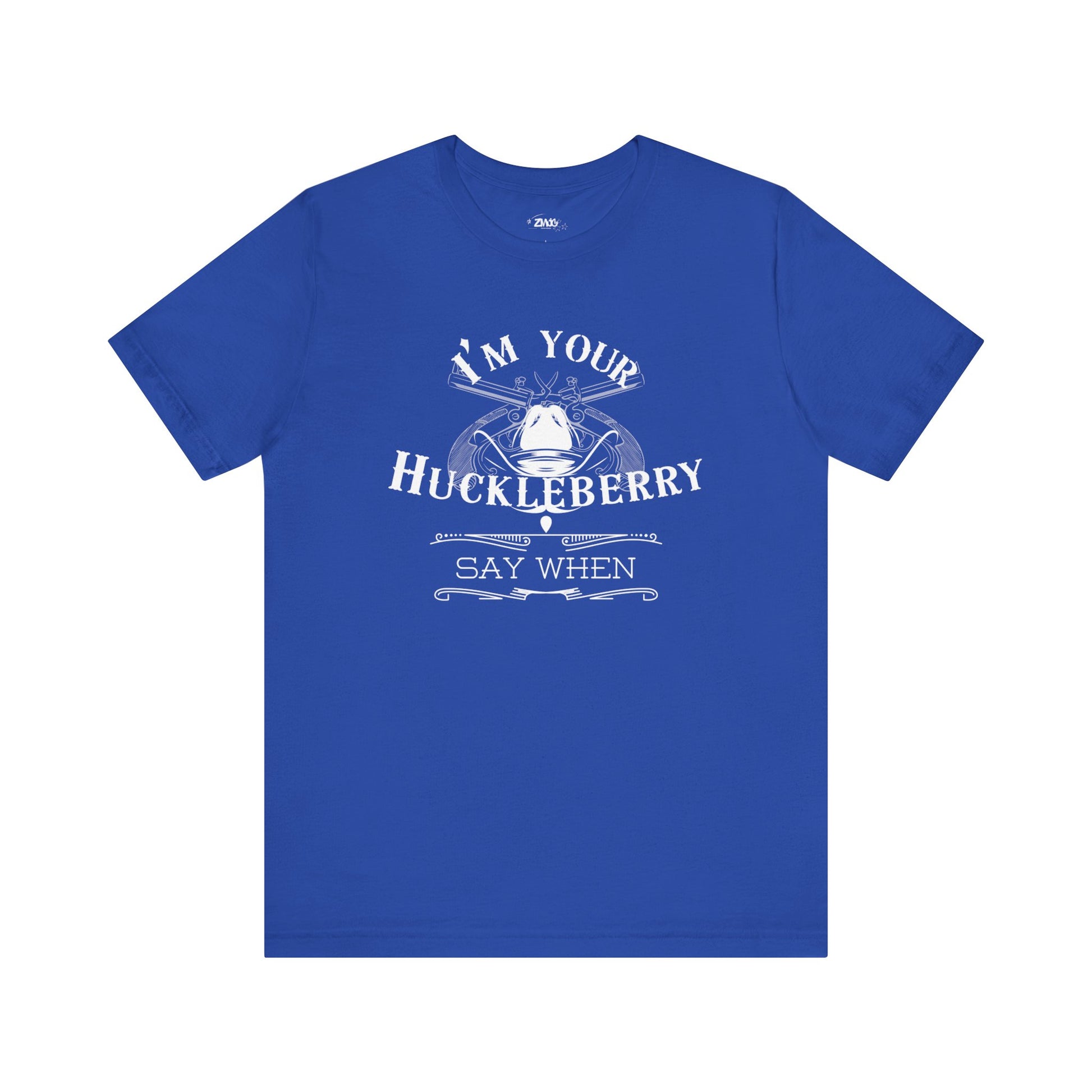 Comfortable movie quote graphic tee stating I'm Your Huckleberry - Say When in color  true royal