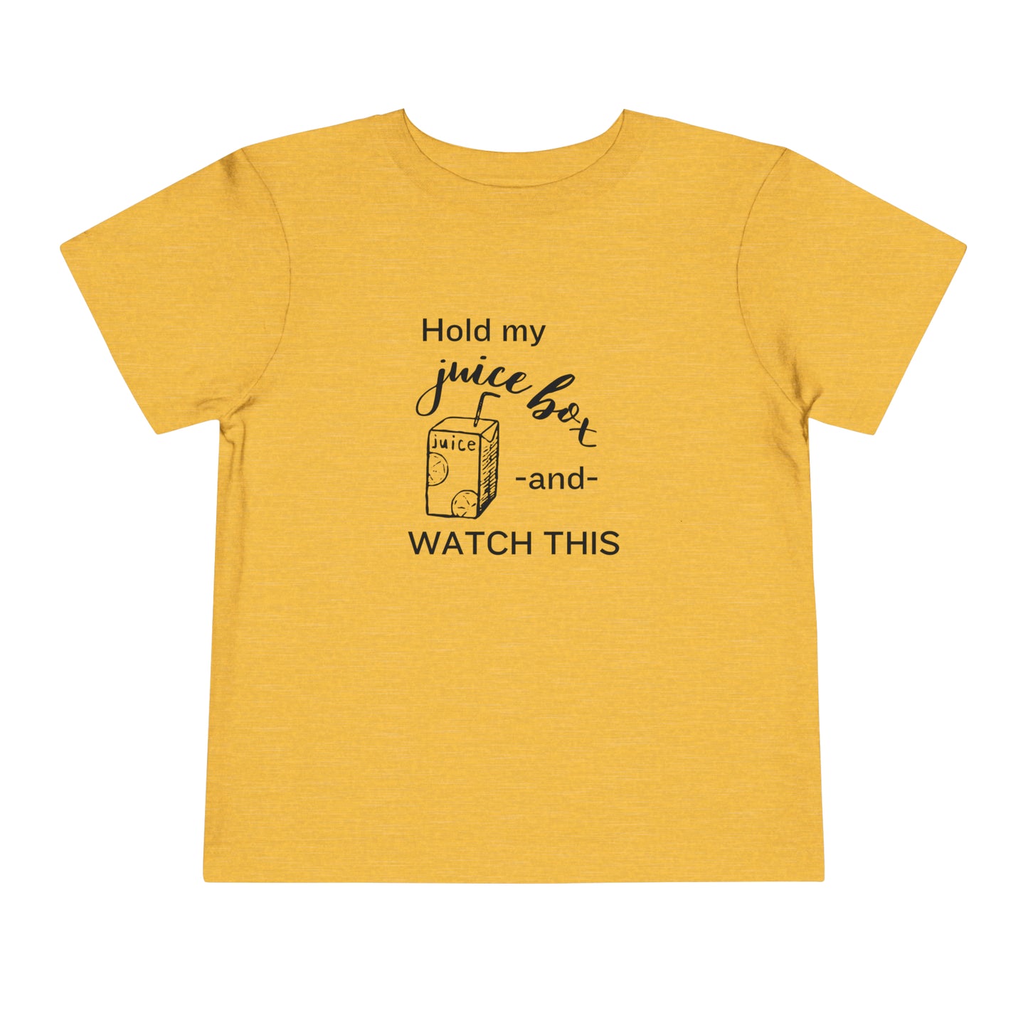 Comfortable funny graphic toddler tee stating 'Hold my juice box and watch this' in color heather golden yellow