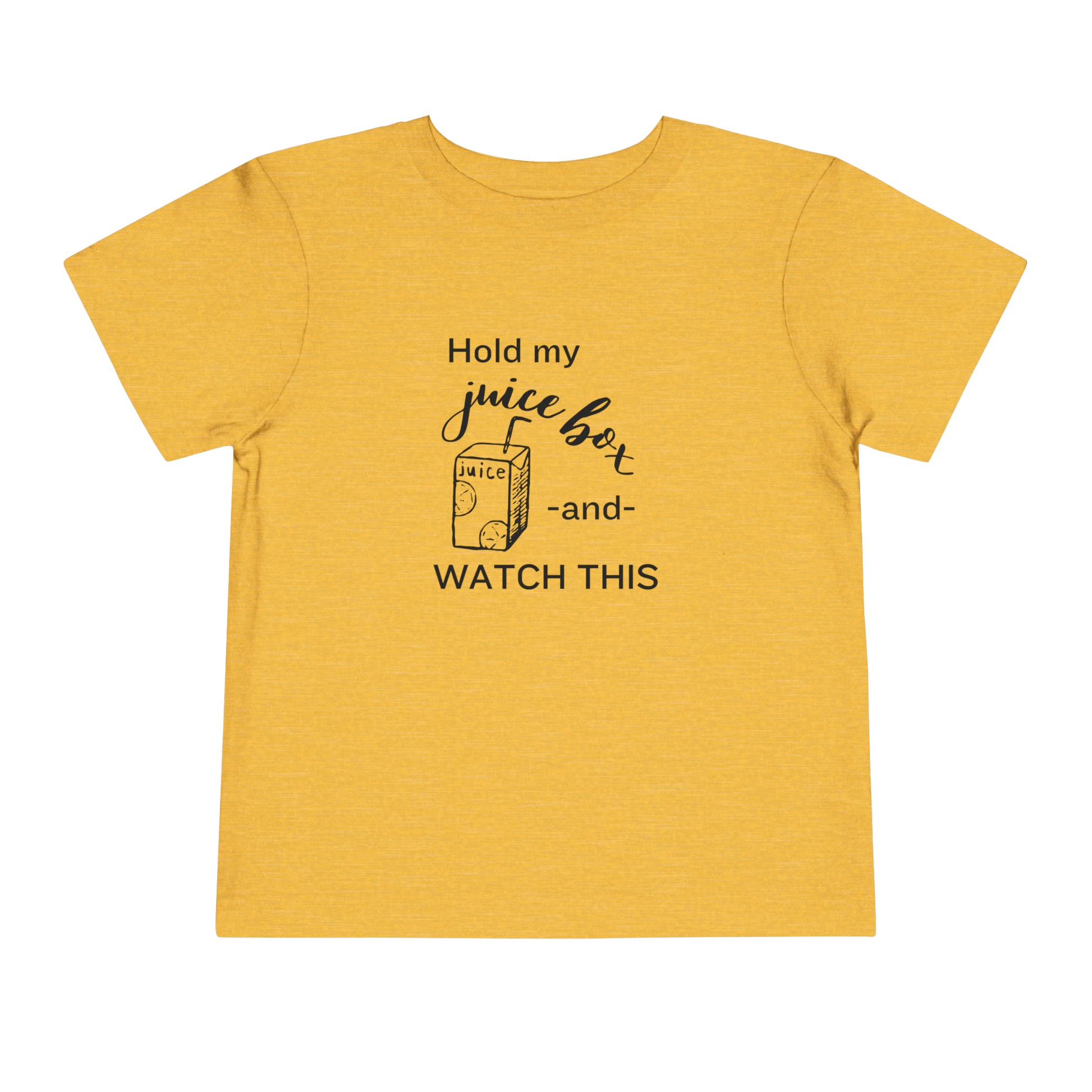 Comfortable funny graphic toddler tee stating 'Hold my juice box and watch this' in color heather golden yellow