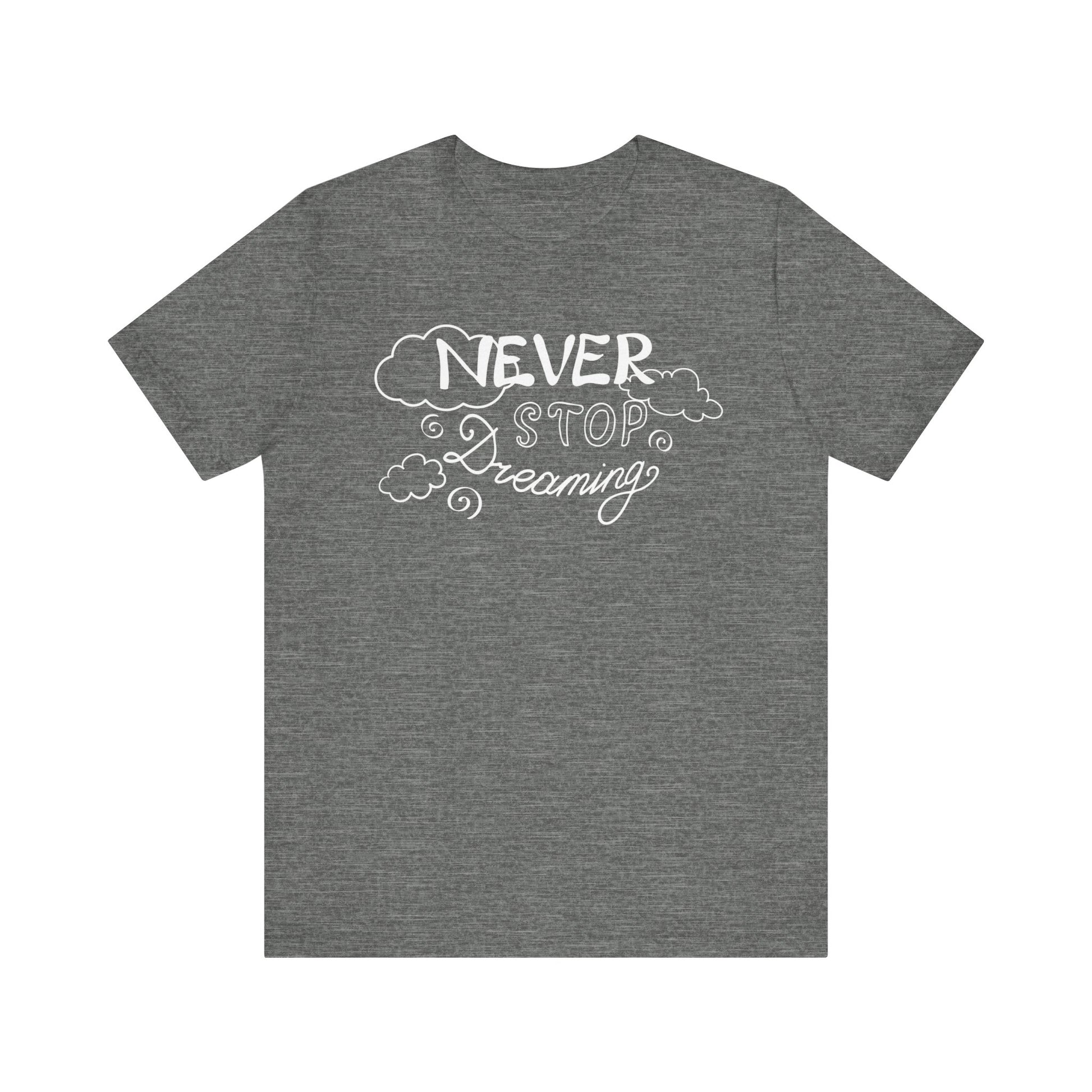 Good vibes women's tee stating 'Never Stop Dreaming' in color deep heather
