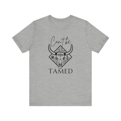 Comfortable Unisex T-Shirt stating 'Can't Be Tamed' in color athletic heather
