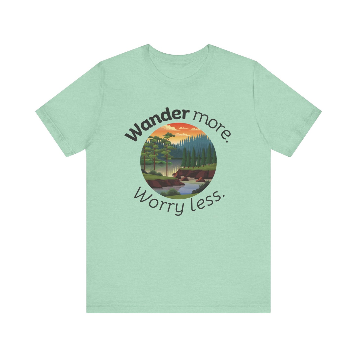 Cotton t-shirt stating 'Wander more. Worry less.' in color mint