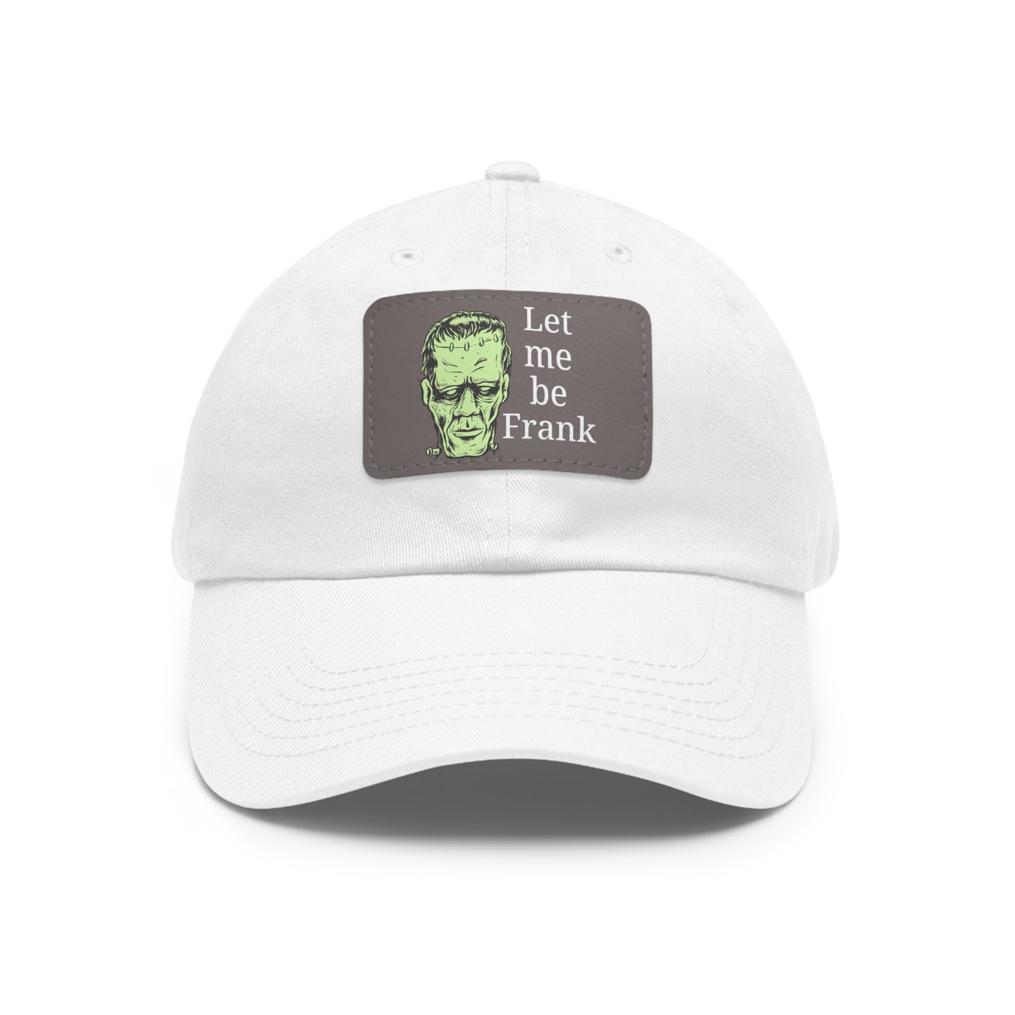 Dad Hat - 'Let Me Be Frank' Frankenstein Graphic