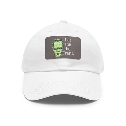 Dad Hat - 'Let Me Be Frank' Frankenstein Graphic