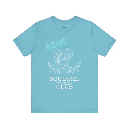 Comfortable women graphic tee stating 'ADHD Squirrel Club' in color turquoise