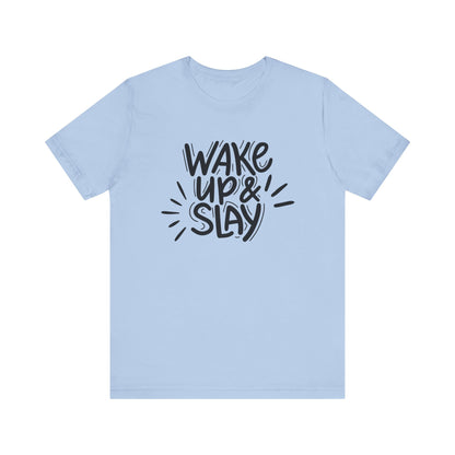 Women's good vibes graphic tee stating 'Wake up and slay' in color baby blue