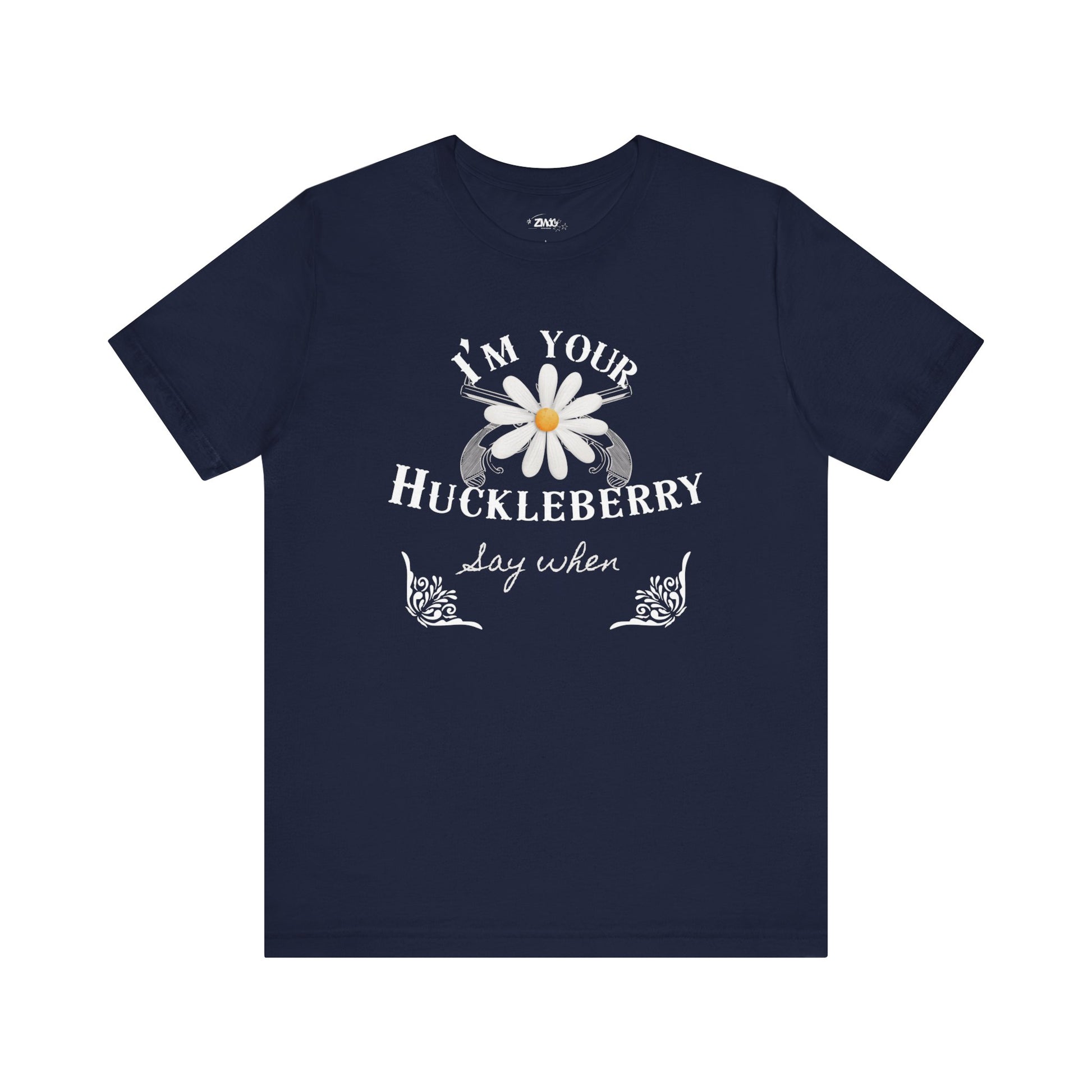 comfortable graphic t-shirt stating I'm Your Huckleberry - Say When in color navy