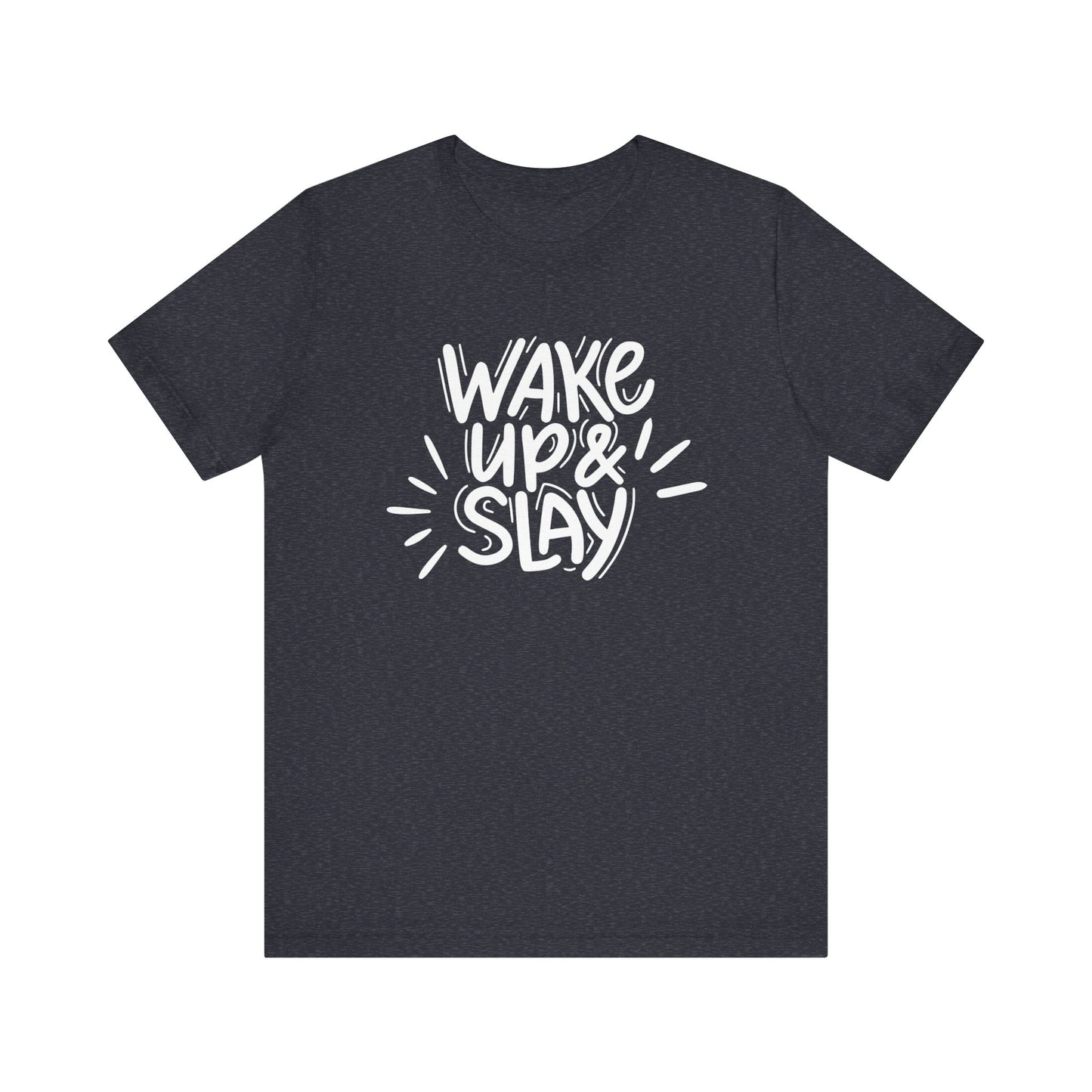 Women's good vibes graphic tee stating 'Wake up and slay' in color navy heather