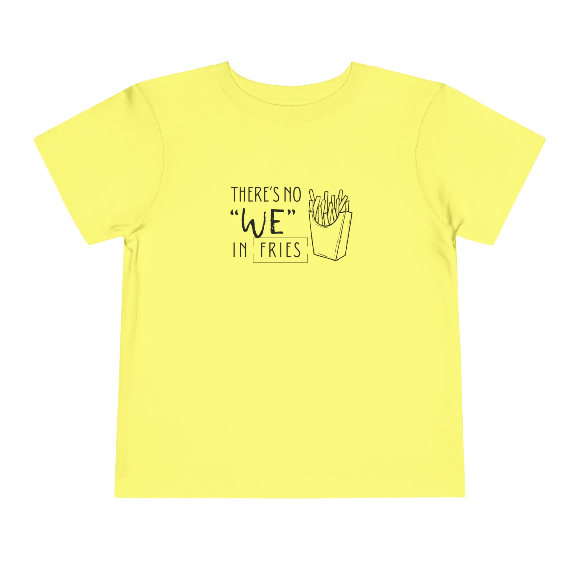 Comfortable funny graphic toddler tee stating 'no we in fries' in color yellow