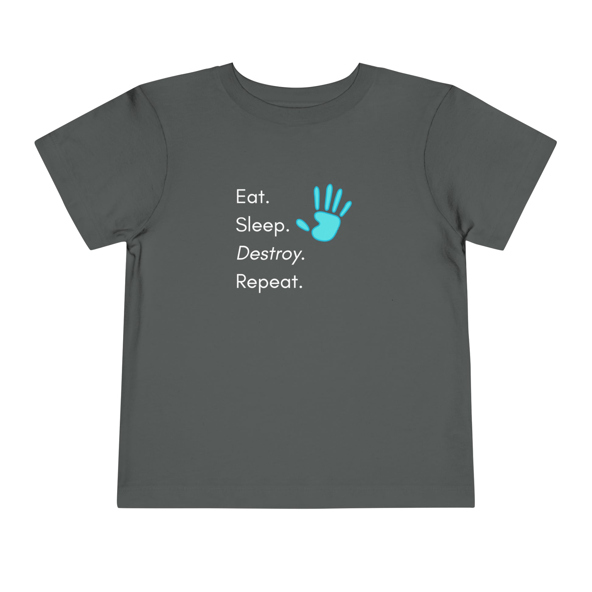 Comfortable funny graphic toddler tee stating 'Eat. Sleep. Destroy. Repeat' in color asphalt
