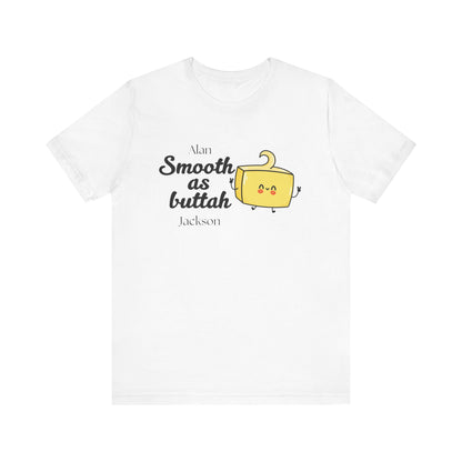 Smooth as Buttah | Attorney Melanie Little | Karen Read T-Shirt | Gift Idea |  Unisex - Men and Women Tee | Funny T-Shirt