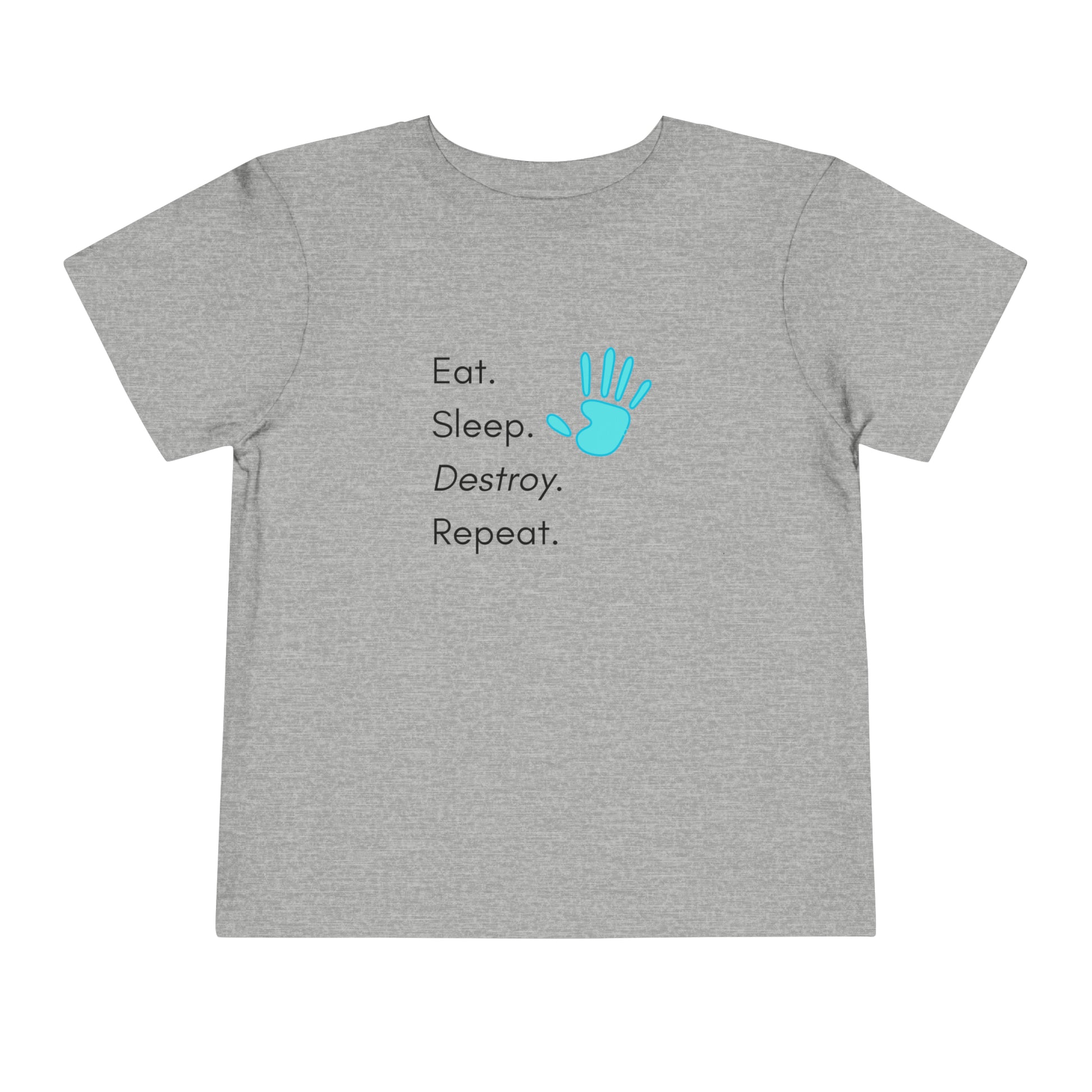 Comfortable funny graphic toddler tee stating 'Eat. Sleep. Destroy. Repeat' in color athletic heather