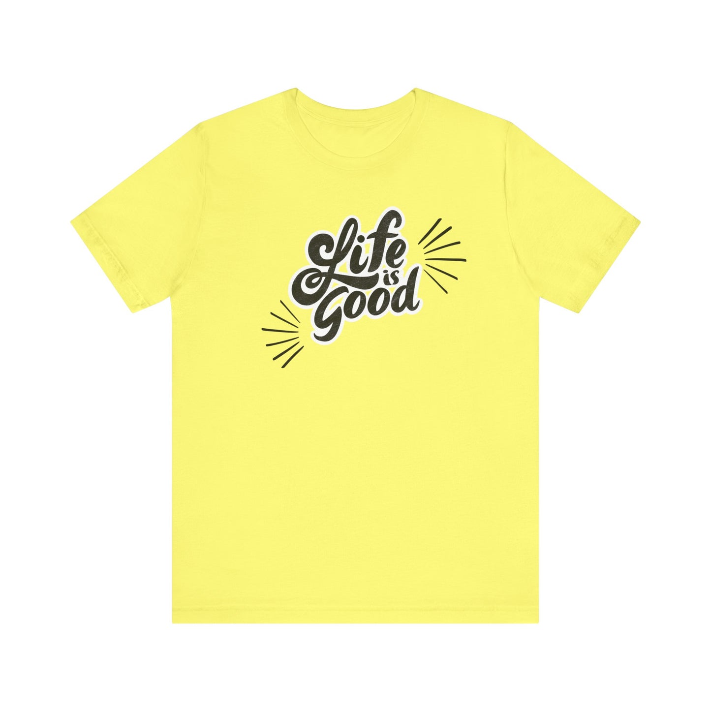 Folded cotton shirt stating 'Life is Good' in color yellow