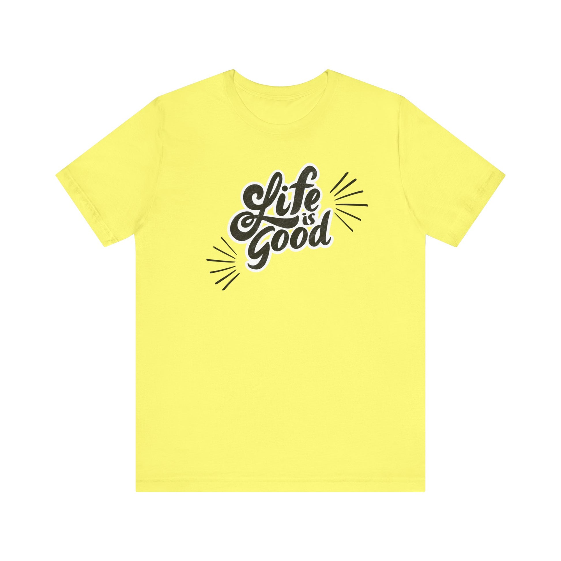 Folded cotton shirt stating 'Life is Good' in color yellow