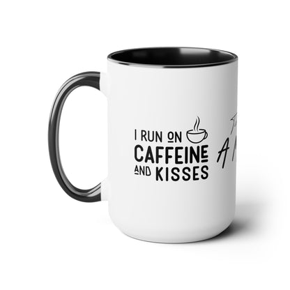 Tired As A Mother | I Run On Caffeine and Kisses | Two-Tone Coffee Mugs, 15oz