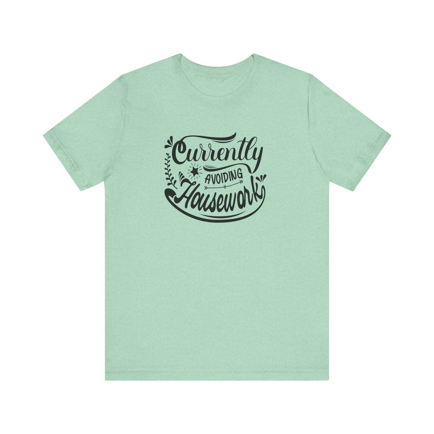 Graphic t-shirt stating 'Currently Avoiding Housework' in color mint heather