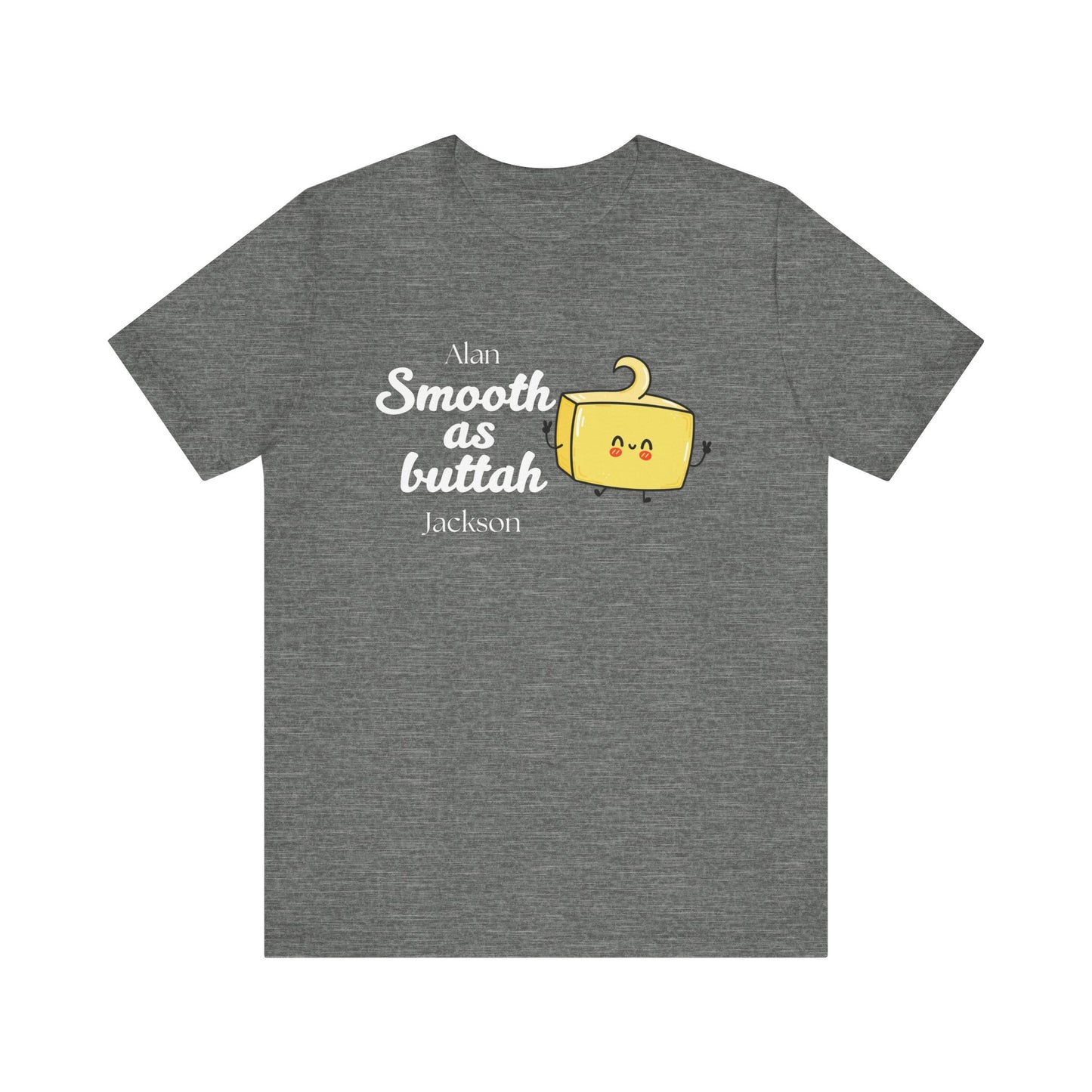 Smooth as Buttah | Attorney Melanie Little | Karen Read T-Shirt | Gift Idea |  Unisex - Men and Women Tee | Funny T-Shirt