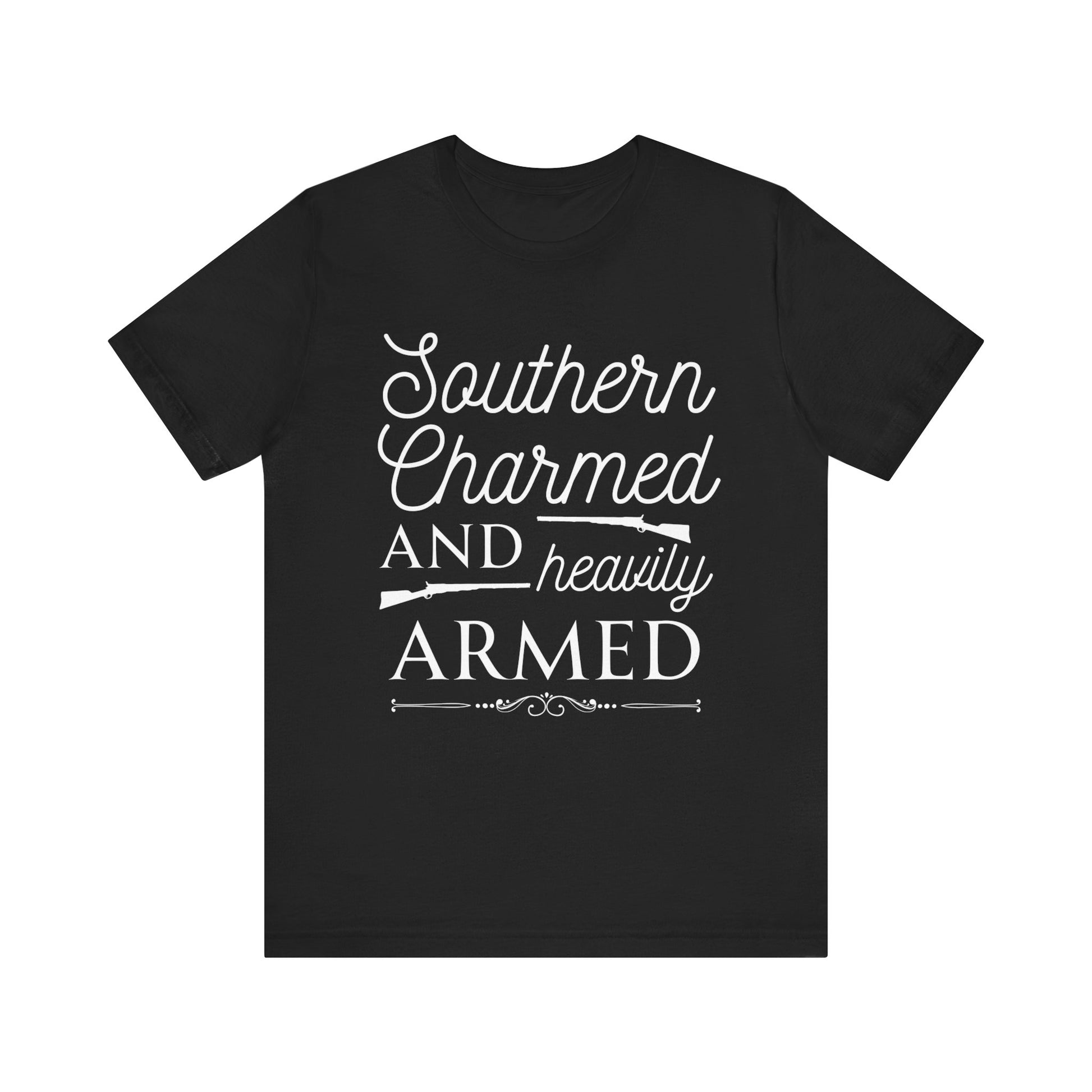 Adult unisex t-shirt stating 'Southern Charmed and Heavily Armed' in color black