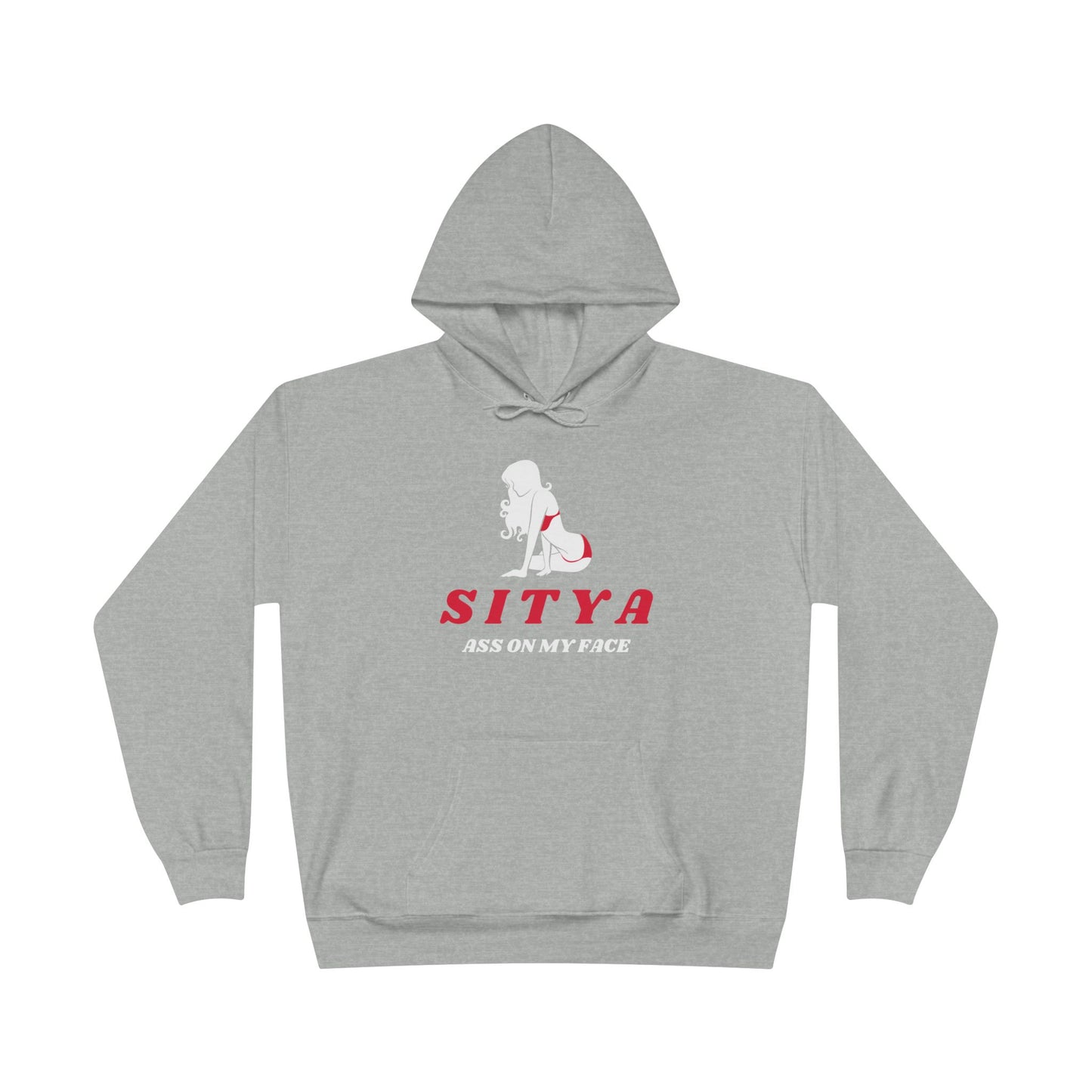 Sit Ya Ass on My Face | Hoodie | Gift Idea | Men Humor | Adult | Unisex EcoSmart® Pullover Hoodie Sweatshirt