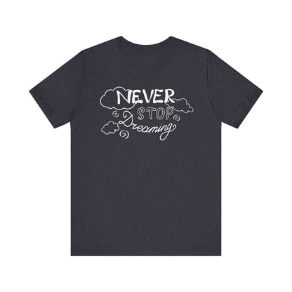 Good vibes women's tee stating 'Never Stop Dreaming' in color navy heather