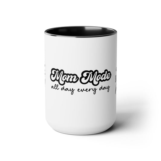 Mom Mode All Day Every Day | But First Coffee | Coffee Makes Everything Possible | Two-Tone Coffee Mugs, 15oz