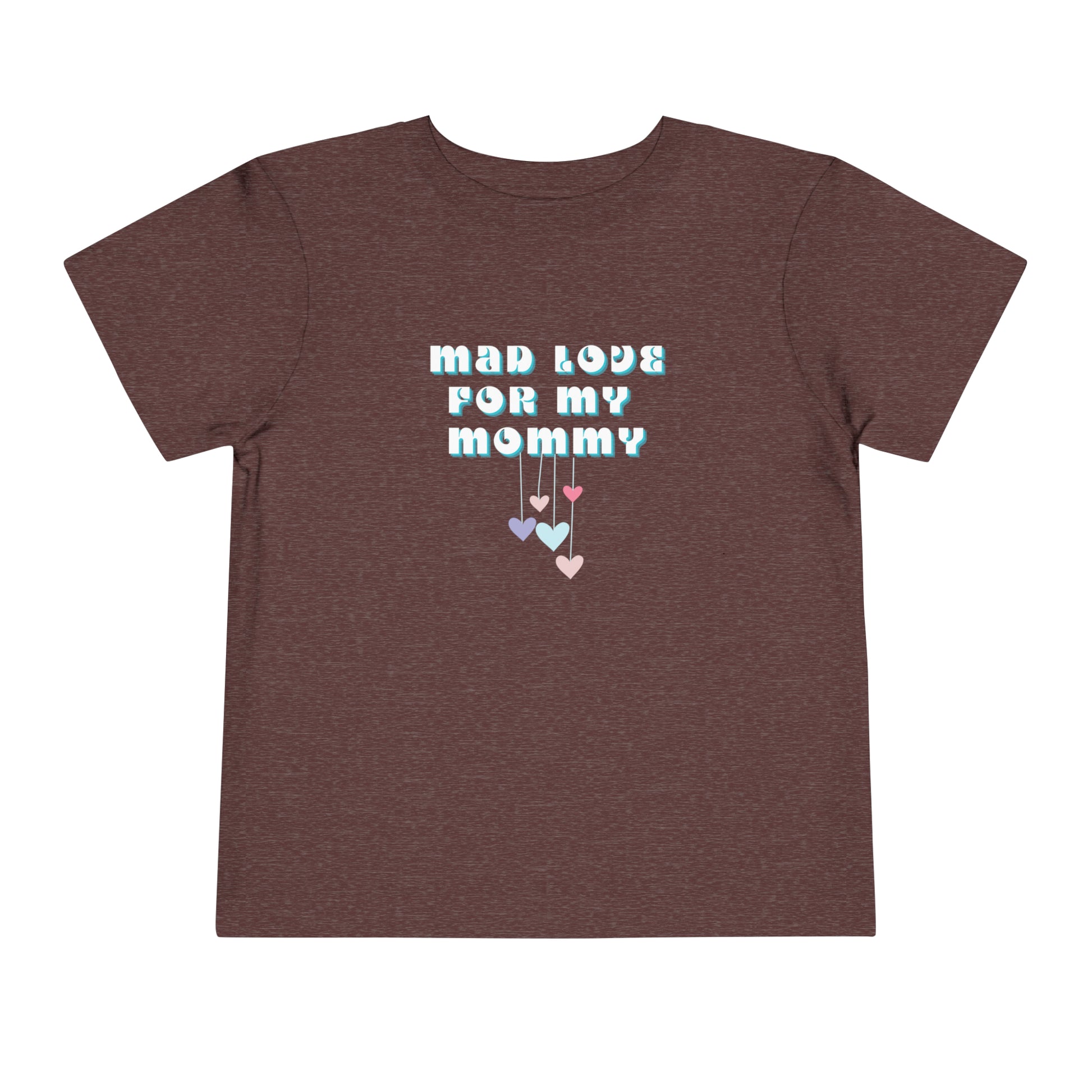 Comfortable funny graphic toddler tee stating 'Mad Love For My Mommy' in color heather maroon