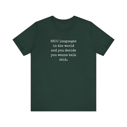 Talk Sh*t | Sarcastic T-Shirt | Cool Graphic | Gift Idea | Adult Humor | Unisex - Men & Womens Tee | Funny T-Shirt