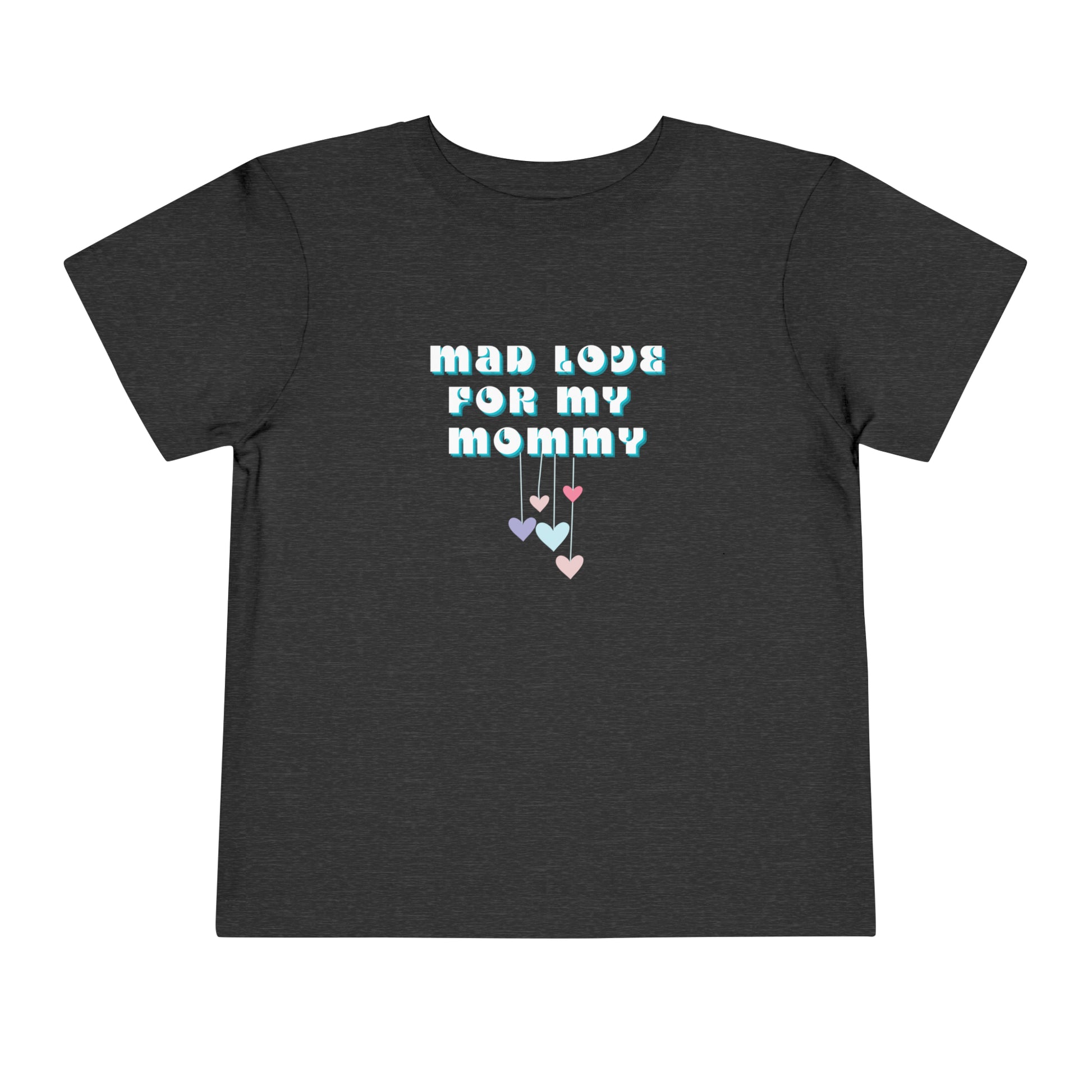 Comfortable funny graphic toddler tee stating 'Mad Love For My Mommy' in color dark grey heather