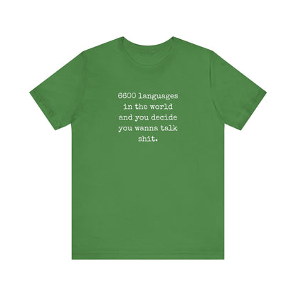 Talk Sh*t | Sarcastic T-Shirt | Cool Graphic | Gift Idea | Adult Humor | Unisex - Men & Womens Tee | Funny T-Shirt