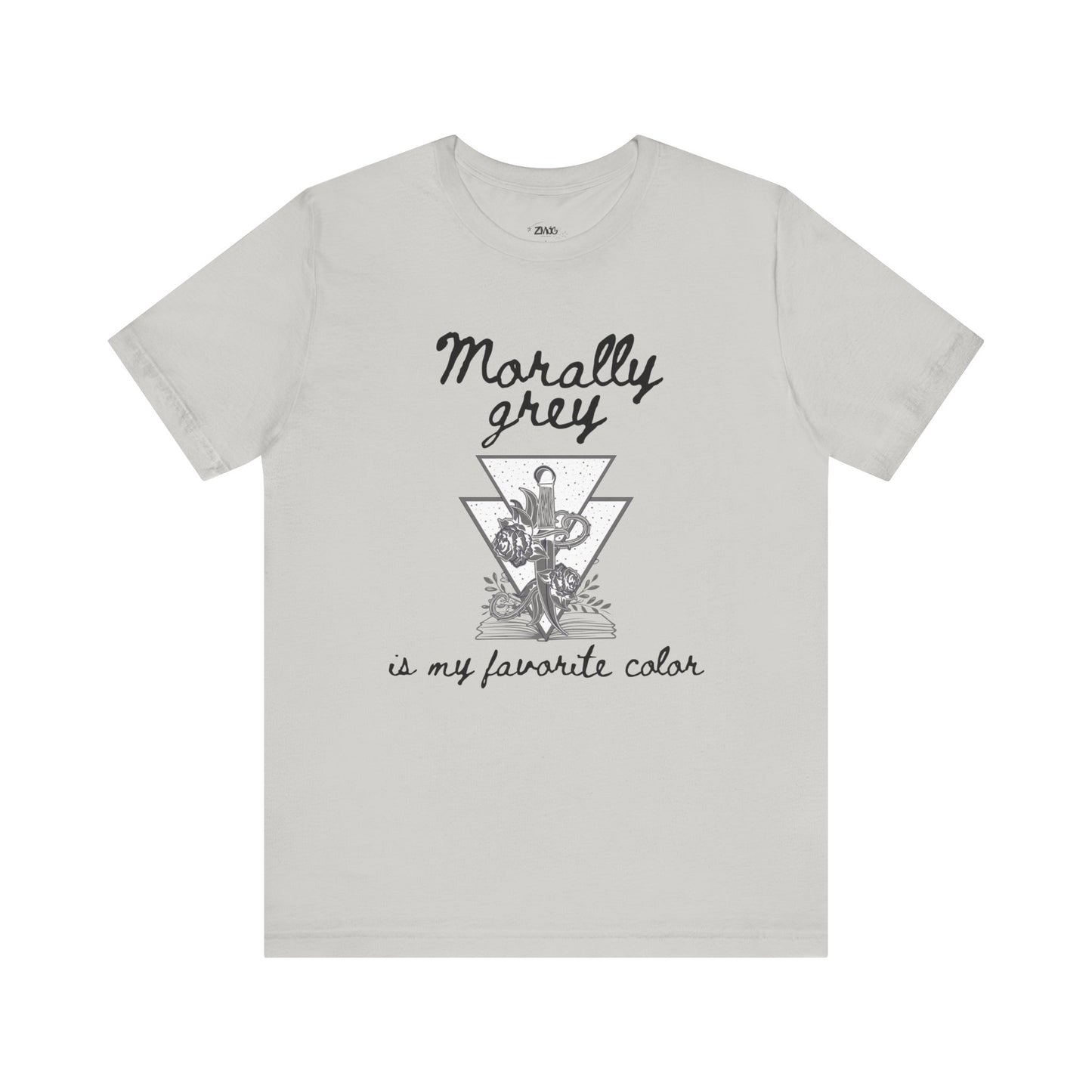 Comfortable graphic tee stating Morally grey is my favorite color in color silver