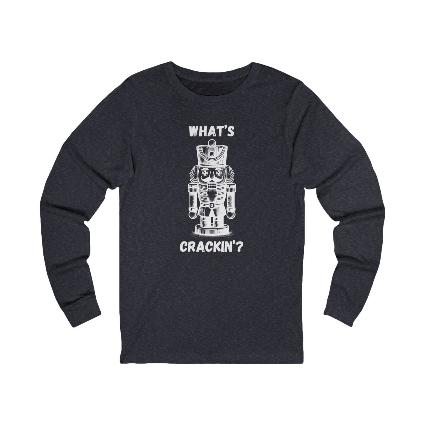 What's Crackin' | Long Sleeve| Christmas T-Shirt | Graphic Tee | Gift Idea | Unisex - Men and Women Tee | Funny T-Shirt