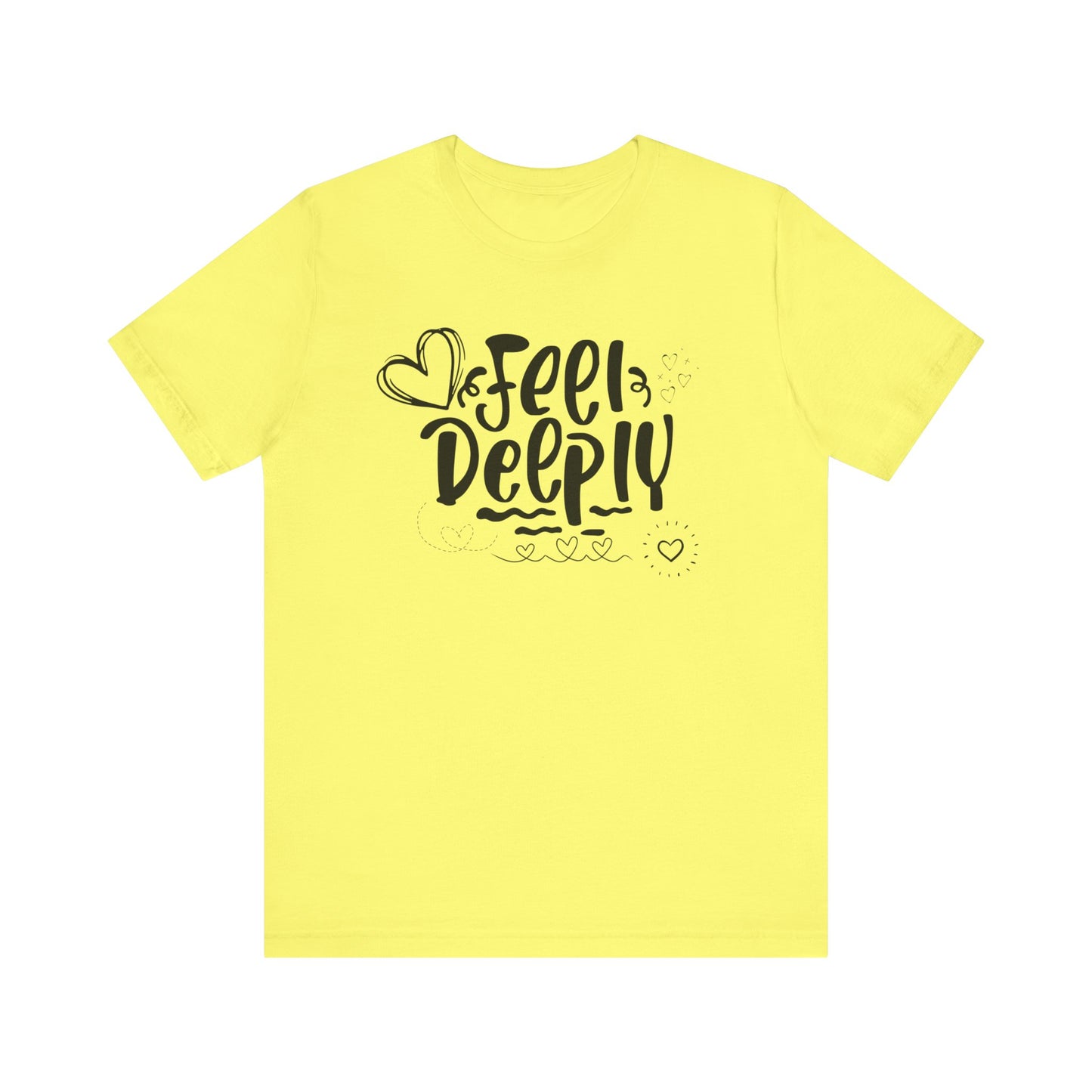 Graphic good vibes tee stating 'Feel Deeply' in color yellow
